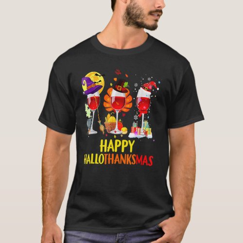 Wine Glass Thanksgiving Happy Hallothanksmas T_Shirt