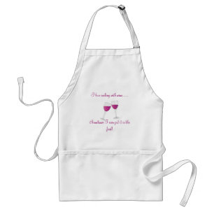 wine-glasses, I love cooking with Wine.Sometime... Adult Apron
