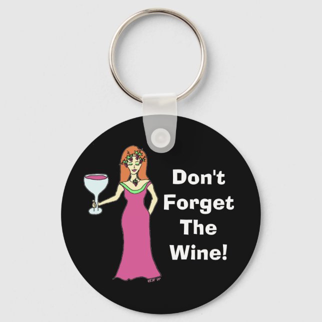 Wine Goddess "Don't Forget The Wine" Dark Keychain (Front)