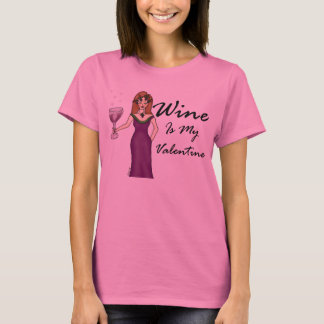 Wine Goddess "Wine Is My Valentine" T-Shirt
