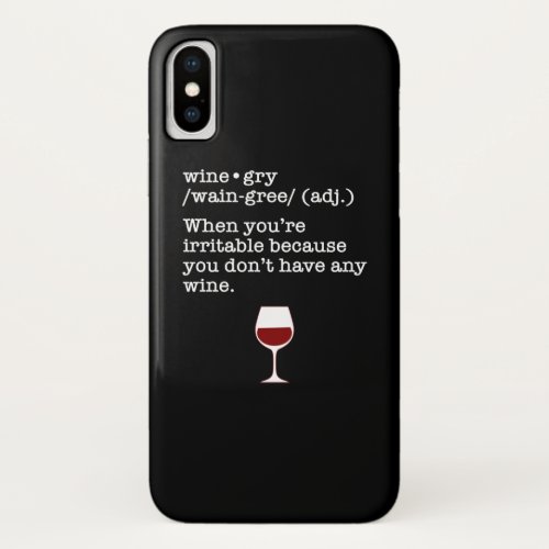 Wine_gry Funny Wine Lover Definition iPhone X Case