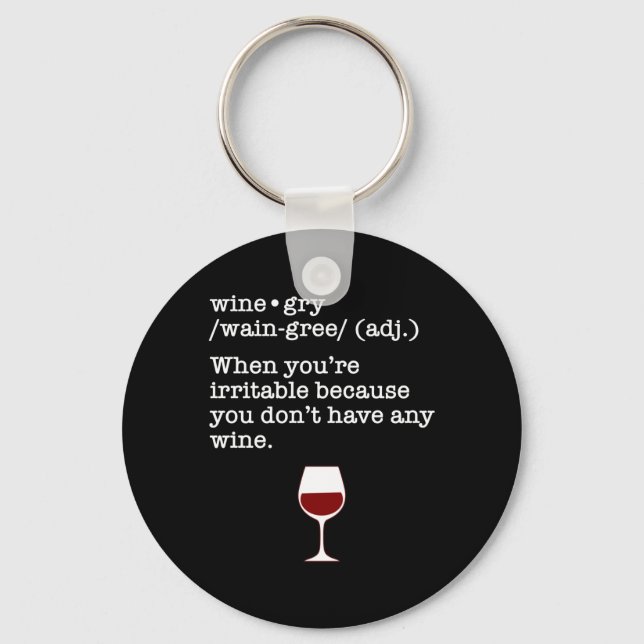 Wine-gry Funny Wine Lover Definition Keychain (Front)