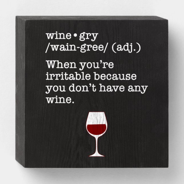Wine-gry Funny Wine Lover Definition Wooden Box Sign (Front Horizontal)