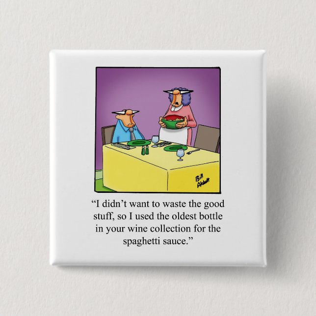  Wine Humor Button For Them (Front)