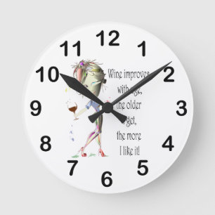 Wine Improves with Age Humorous Wine Saying Round Clock