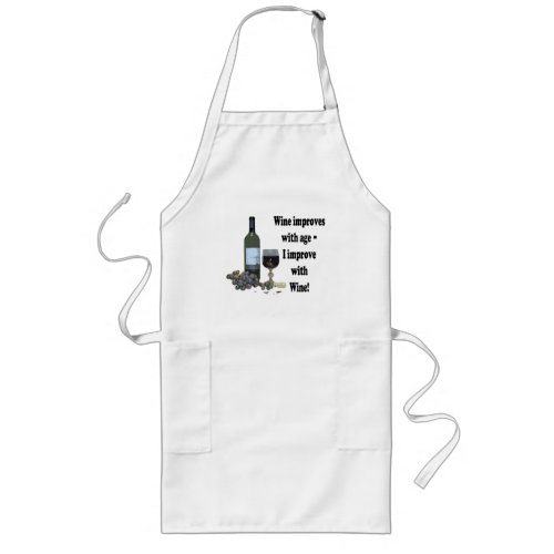 Wine improves with age I improve with Wine Long Apron