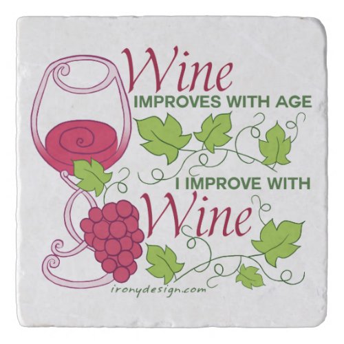 Wine Improves With Age Trivet