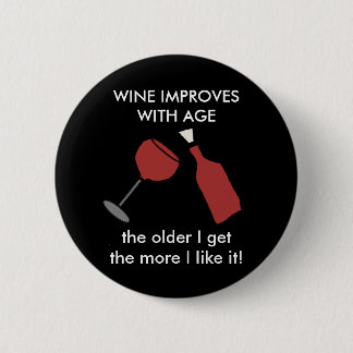 WINE IMPROVES WITH AGE Wine Button
