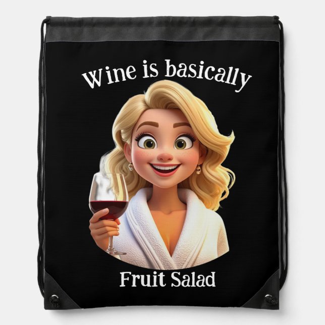 Wine is basically fruit salad drawstring bag (Front)
