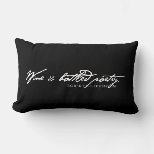 Wine Is Bottled Poetry Pillow