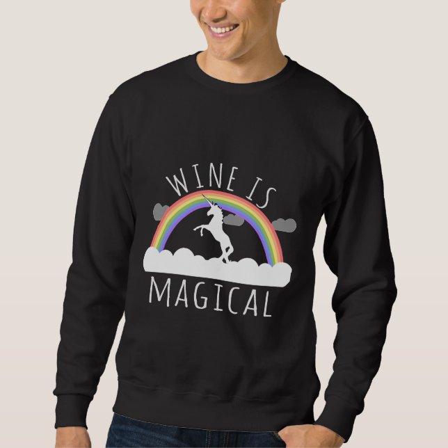 Wine Is Magical Sweatshirt (Front)