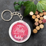 Wine is My Hobby Keychain<br><div class="desc">Round button keychain features fun text "Drinking Wine is not my Habit it's my Hobby" on a red wine stain. Keychains make memorable gifts for family and friends or create for yourself.</div>