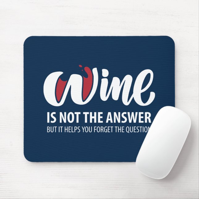 Wine is not the answer mouse pad (With Mouse)