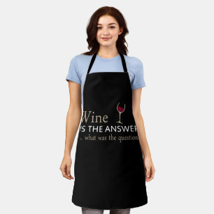 Wine is the answer funny wine quote apron