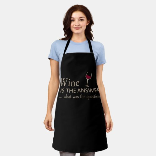Wine is the answer what was the question apron