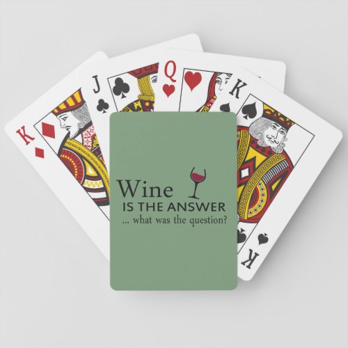 wine is the answer what was the question poker cards
