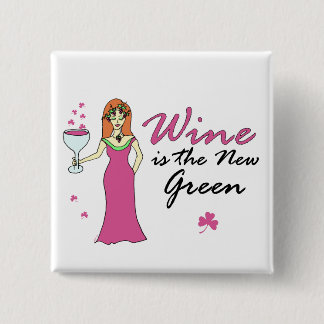"Wine Is The New Green" St. Patrick's Day Square Pinback Button