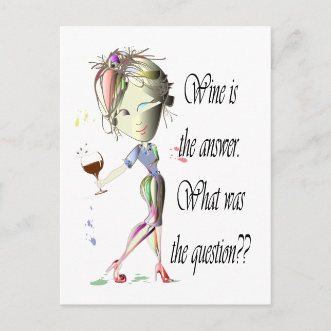 Wine is the question funny Wine saying gifts Postcard (Front)