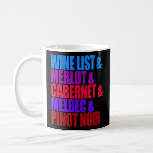 Wine List For Of Vino Merlot Cabernet Melbac  Coffee Mug
