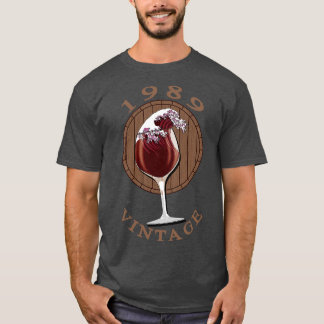Wine Lover Birthday 1989 Vintage T-Shirt