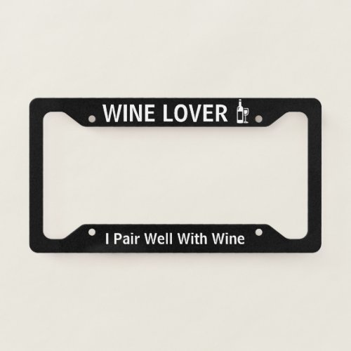 Wine Lover Black License Plate Frame