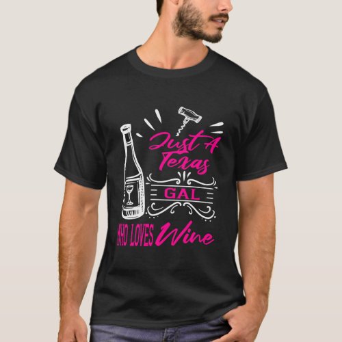 Wine Lover Women Texas Funny Drinker Themed Gift T_Shirt