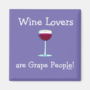 Wine Lovers Are Grape People Humorous Cartoon Magnet