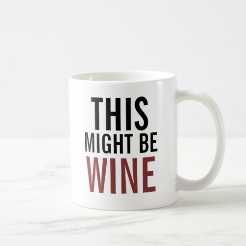 Wine Lovers Coffee Mug