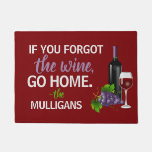 Wine Lovers If You Forgot Go Home Funny Custom Doormat