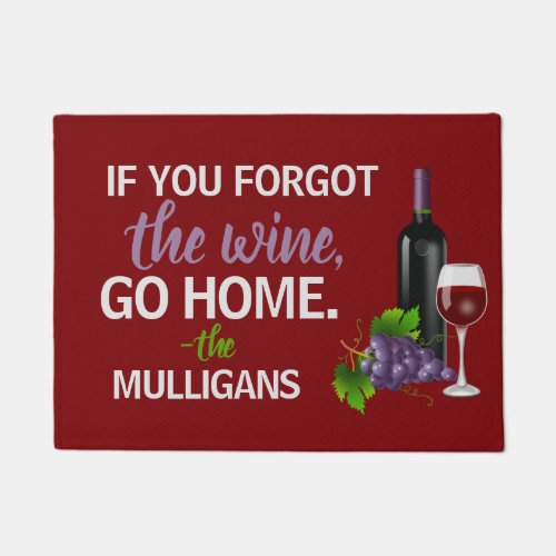 Wine Lovers If You Forgot Go Home Funny Custom Doormat