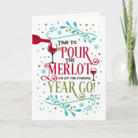 Wine Lovers New Year Funny Pour the Merlot Holiday Card