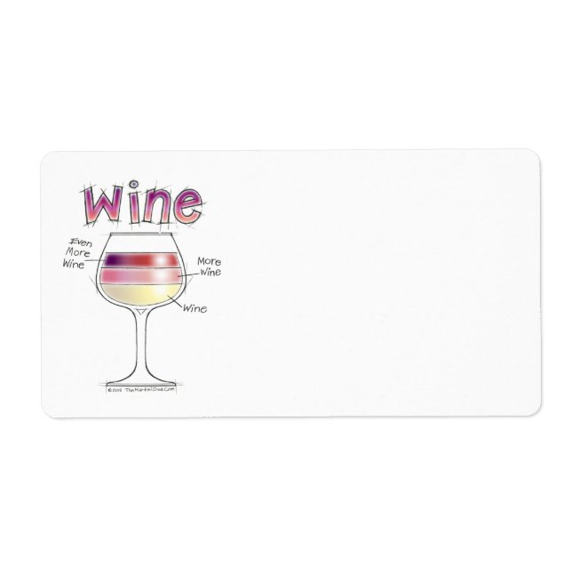 WINE, MORE WINE, EVEN MORE WINE LABEL (Front)