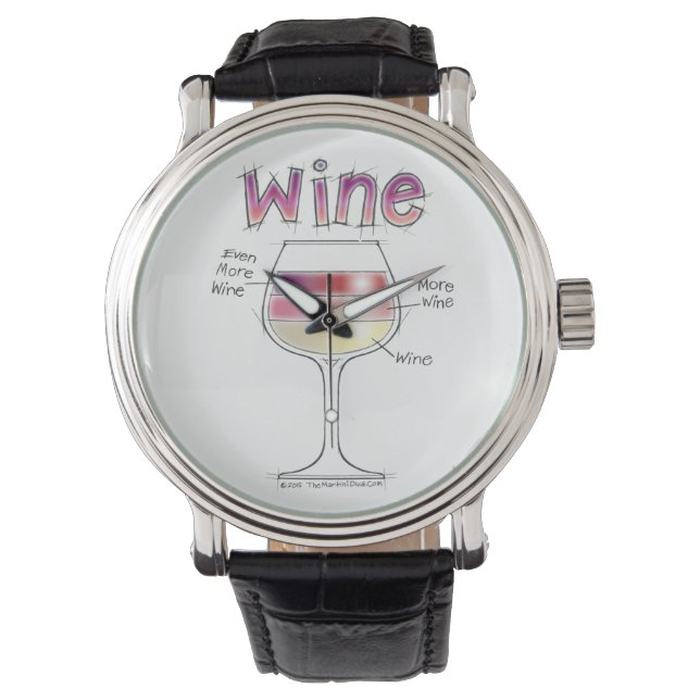 WINE, MORE WINE, EVEN MORE WINE WATCH (Front)