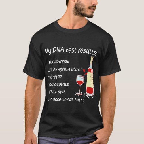 Wine My DNA Test Result T_Shirt