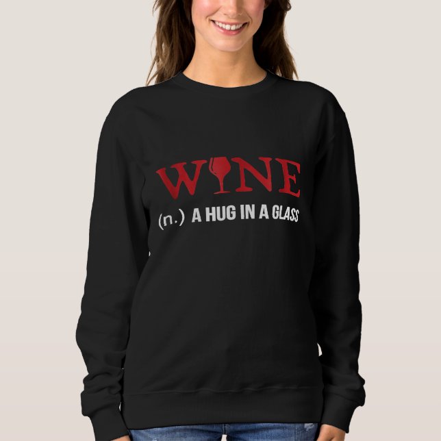 Wine n A Hug in a Glass Funny Wino Shirt (Front)