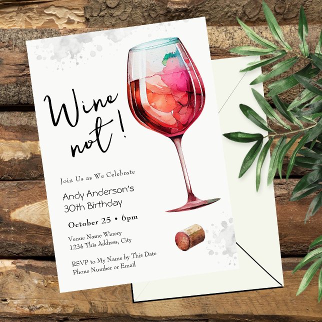 Wine Not 30th Birthday Invitation (Creator Uploaded)