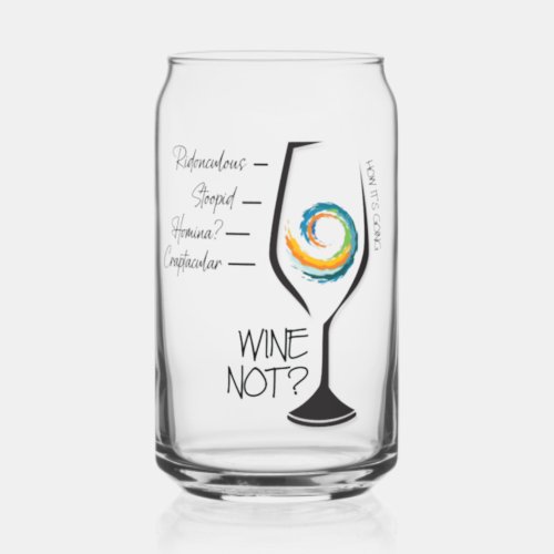 Wine Not Drinking Glass