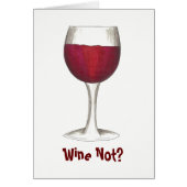 Wine Not? Red Wine Lover Cabernet Merlot Glass (Front)
