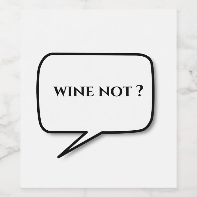 wine not wine labels (Single Label)