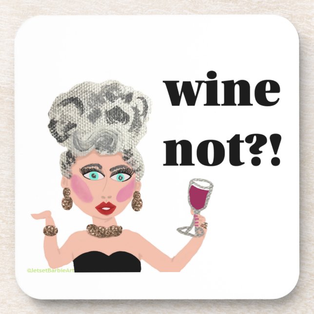 Wine not? wine lady coaster (Front)