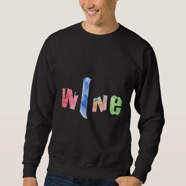 Wine O Clock Somewhere  42 Sweatshirt (Front)