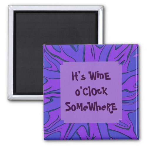 wine oclock somewhere magnet