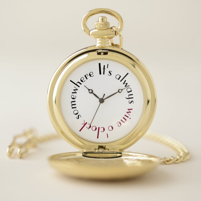 Wine O'Clock Somewhere  Typography Pocket Watch (Inside)