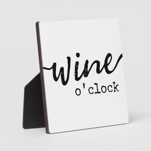 Wine oclock  Wine Bar Farmhouse Sign  Plaque
