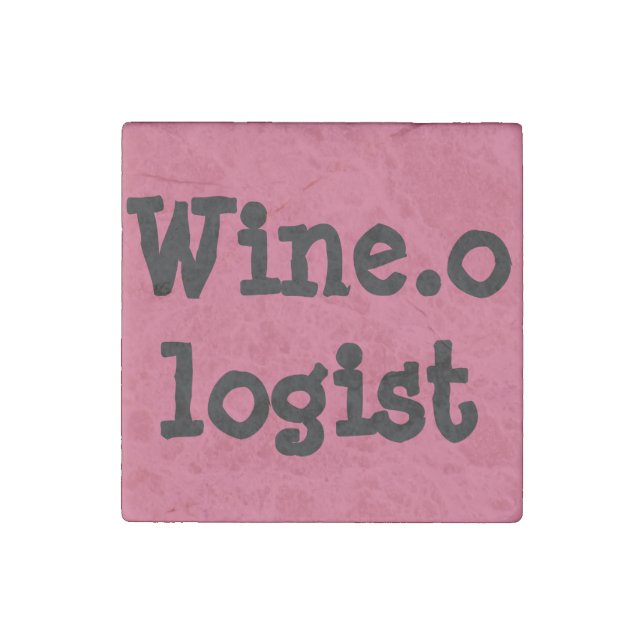 Wine.ologist Quote Square Magnet (Front)