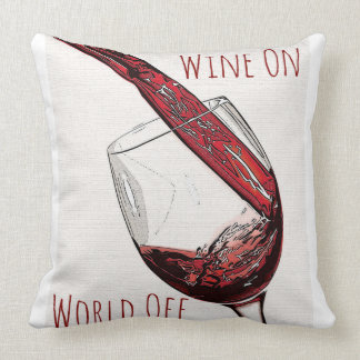 Wine on World Off 20x20 Cotton Throw Throw Pillow