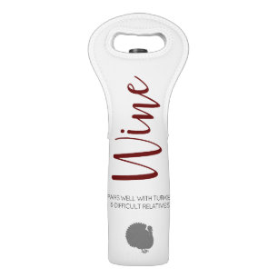 Wine Pairs well with turkey & difficult relatives Bag