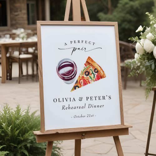 Wine  Pizza Perfect Pair Rehearsal Dinner Welcome Poster