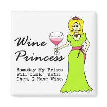 Wine Princess "Someday My Prince Will Come..."