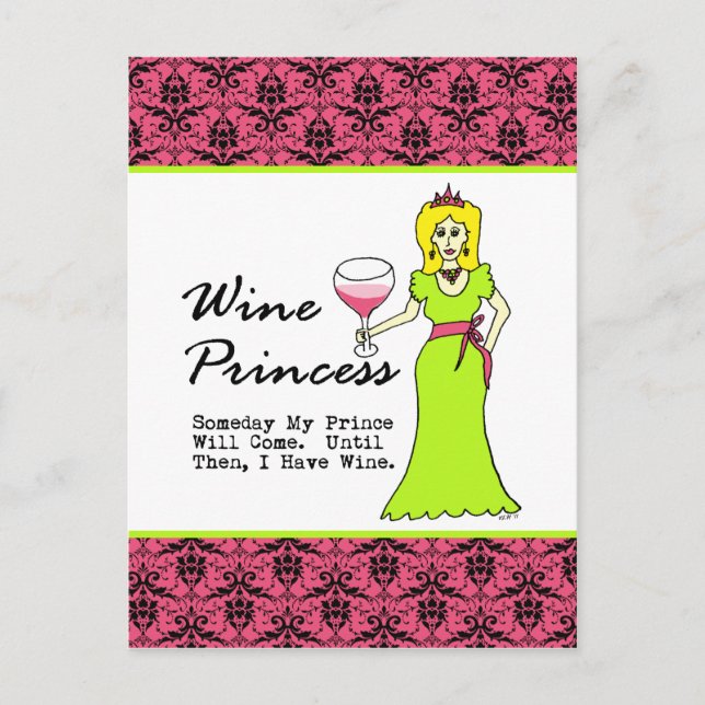 Wine Princess "Someday My Prince Will Come..." Postcard (Front)